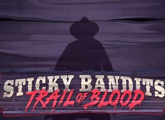 Sticky Bandits: Trail of Blood